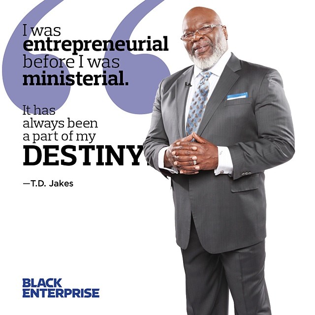 Bishop TD Jakes Black Enterprise